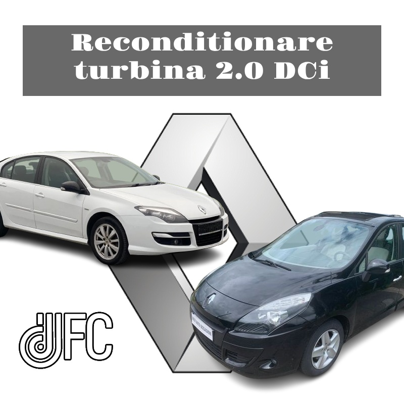 Reconditionare Turbina renaul 2.0 dcI DFC