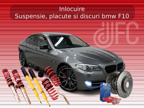 Inlocuire Suspensie placute frana si discuri bmw F10 - DFCTurbo.ro